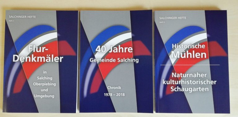 drei verschiedene Salchinger Hefte: Flur-Denkmäler, 40 Jahre Gemeinde Salching, Historische Mühlen